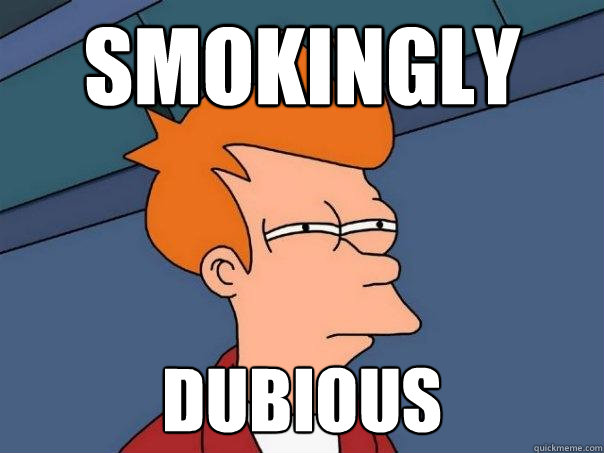 Smokingly Dubious  Futurama Fry