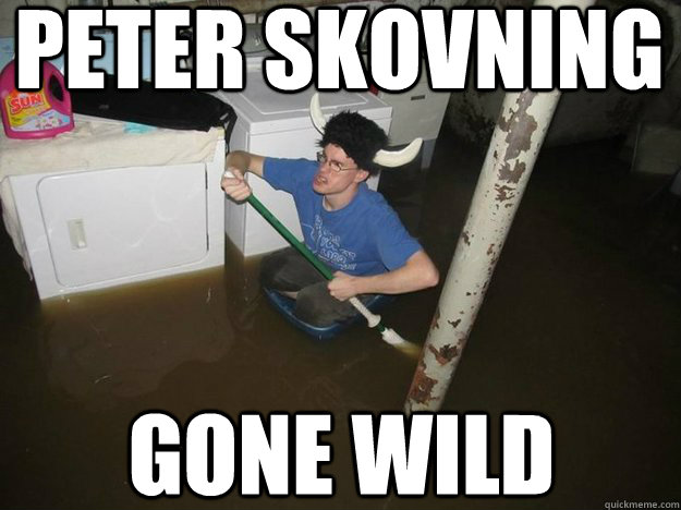 PETER SKOVNING GONE WILD  Do the laundry they said