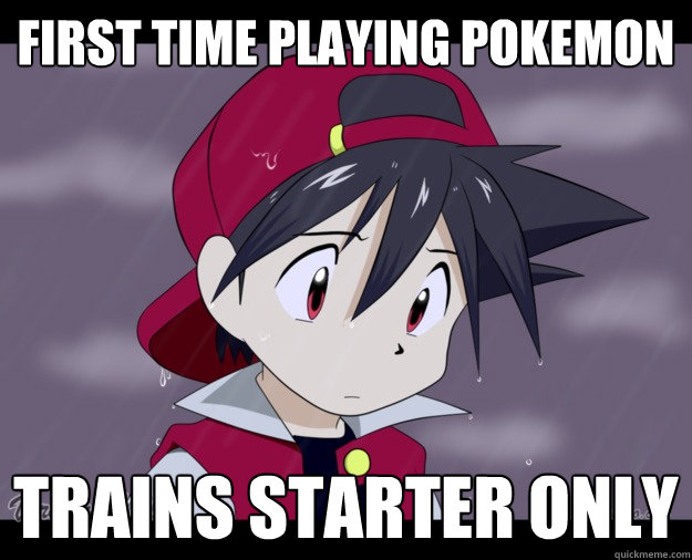 first time playing Pokemon trains starter only  