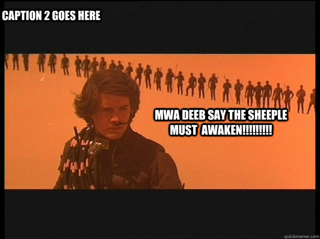 Mwa Deeb say the Sheeple must  awaken!!!!!!!!! Caption 2 goes here  