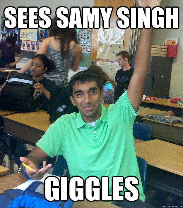 Sees Samy Singh Giggles  