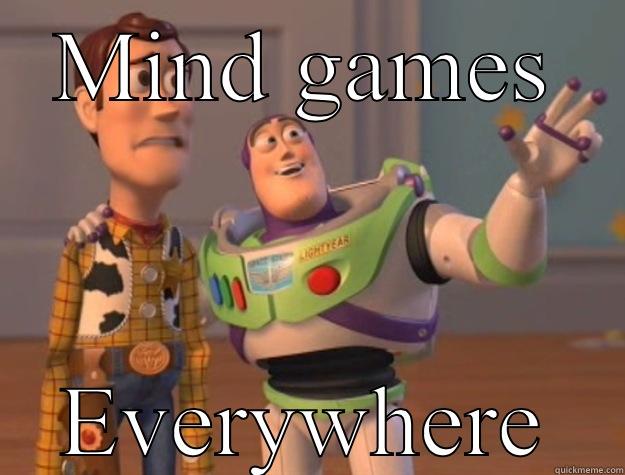 Mind games - MIND GAMES EVERYWHERE Toy Story
