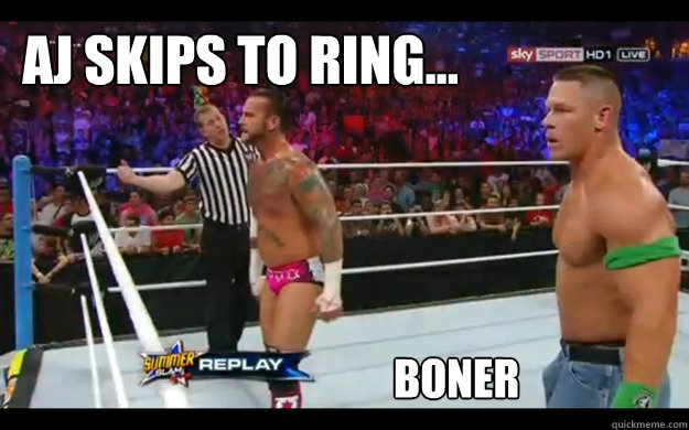 Aj skips to ring... Boner    - Aj skips to ring... Boner     John Cena