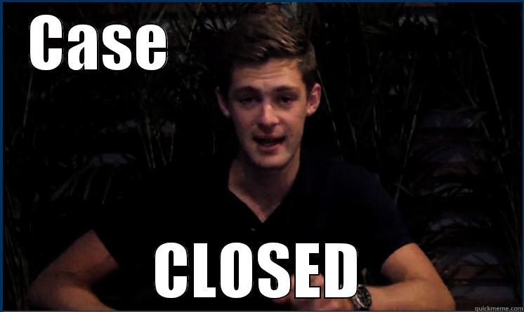 CASE                          CLOSED Misc