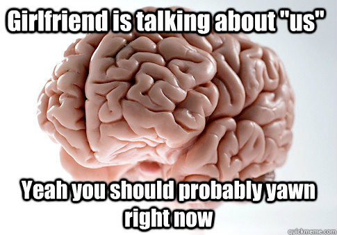 Girlfriend is talking about 