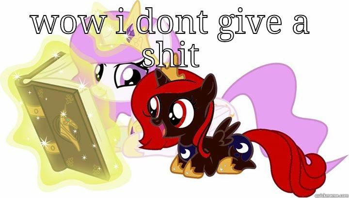 WOW I DONT GIVE A SHIT  Misc