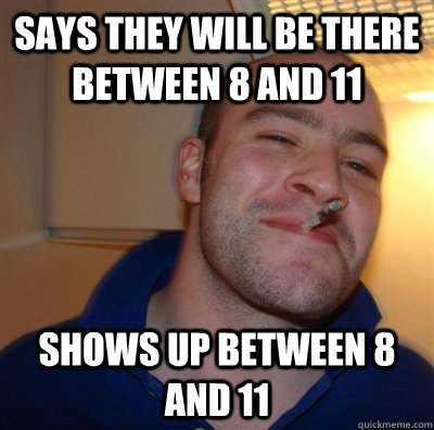 Says they will be there between 8 and 11 Shows up between 8 and 11 - Says they will be there between 8 and 11 Shows up between 8 and 11  GGG plays SC