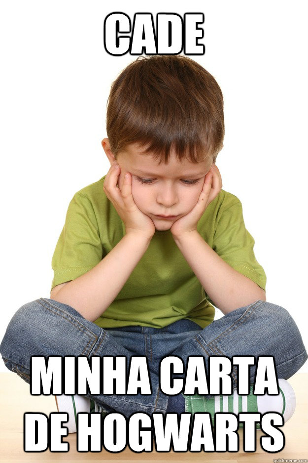 cade minha carta de hogwarts  First grade problems
