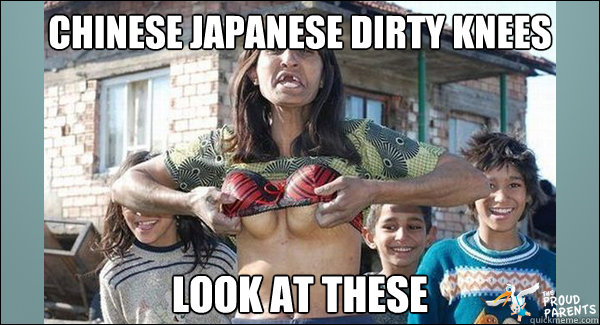 Chinese Japanese dirty knees look at these - Chinese Japanese dirty knees look at these  the most interesting hooker in the world
