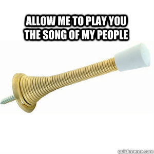 Allow Me to Play You the Song of my People  Doorstop
