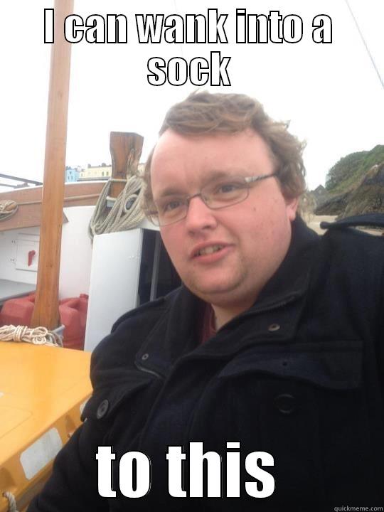 I CAN WANK INTO A SOCK TO THIS Misc