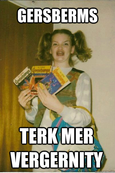 GERSBERMS TERK MER VERGERNITY  BERKS