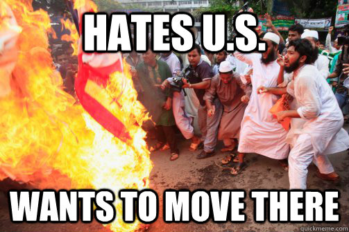 hates u.s. wants to move there - hates u.s. wants to move there  Rioting Muslim
