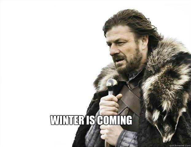  Winter Is coming  BRACE YOURSELF TIMELINE POSTS