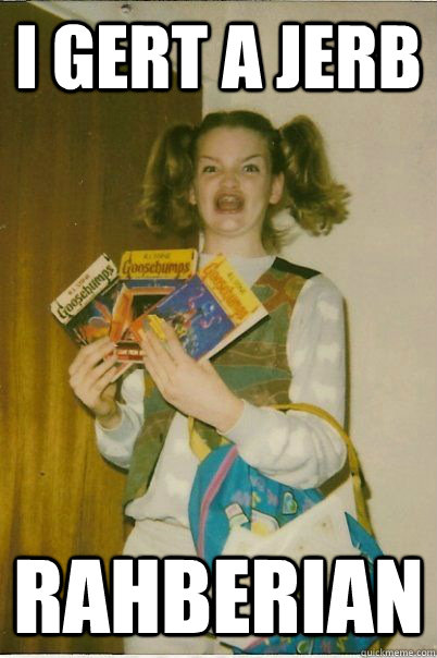 i gert a jerb Rahberian - i gert a jerb Rahberian  Berk Girl