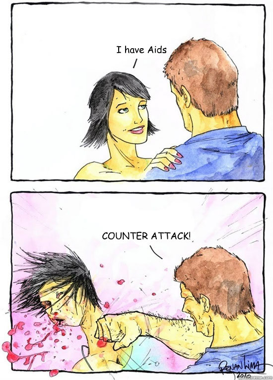 I have Aids COUNTER ATTACK!  Alpha Boyfriend