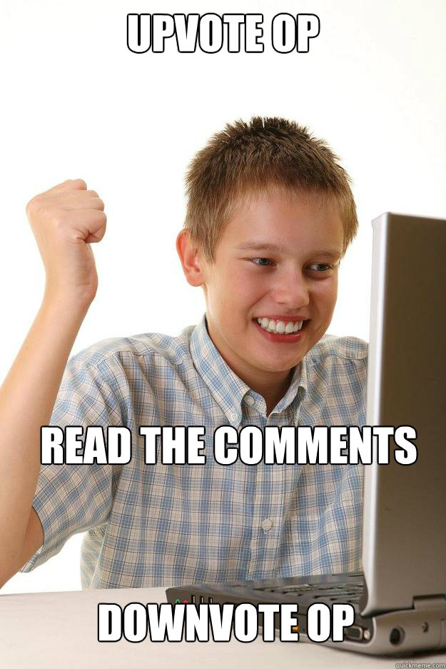 upvote op read the comments downvote op - upvote op read the comments downvote op  Misc