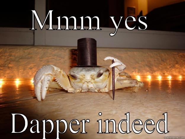 MMM YES DAPPER INDEED Fancy Crab