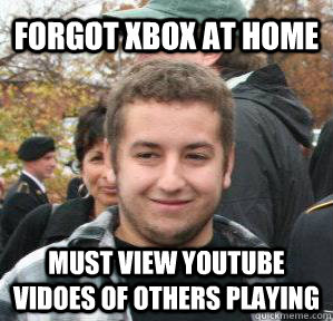 forgot xbox at home must view youtube vidoes of others playing  