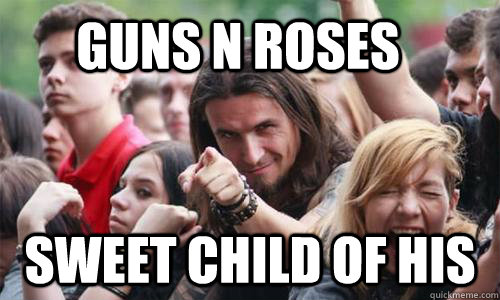 Guns n Roses Sweet Child Of His  Ridiculously Photogenic Metal Fan