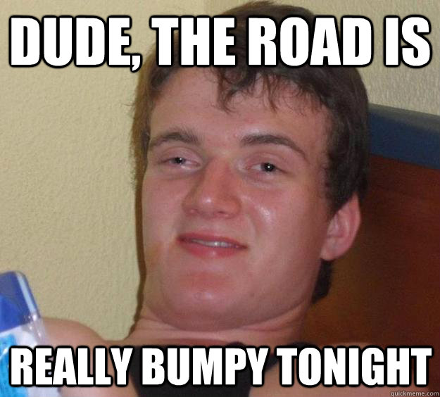 bumpy road boner bumpy road boner