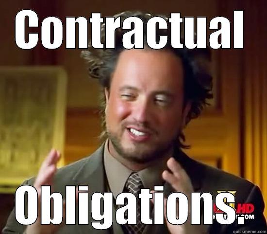 CONTRACTUAL OBLIGATIONS. Ancient Aliens