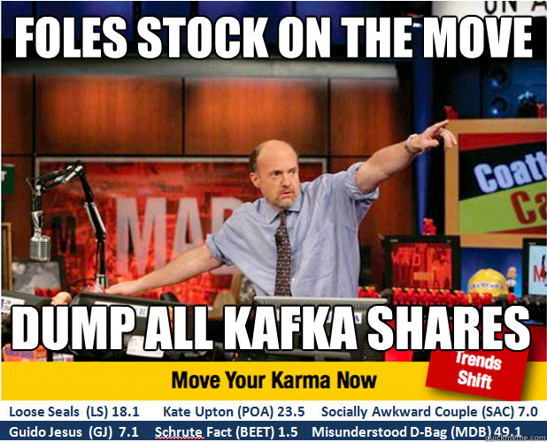 Foles Stock on the move dump all kafka shares  Jim Kramer with updated ticker