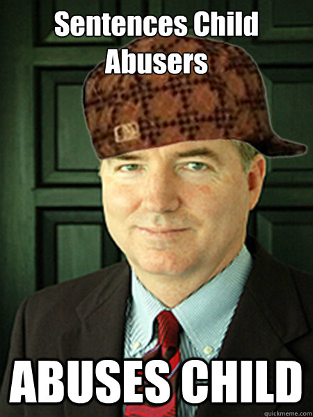 Sentences Child Abusers ABUSES CHILD  Scumbag Judge William Adams