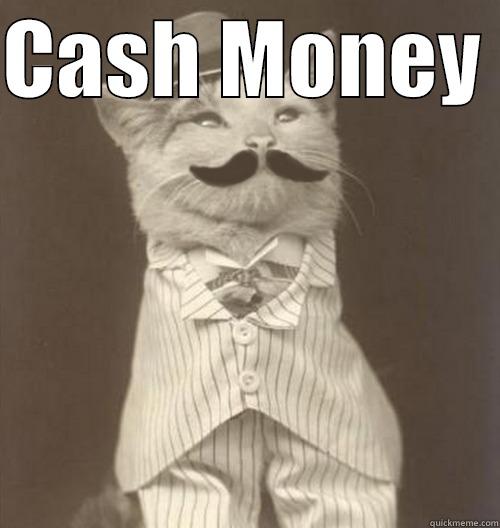 CASH MONEY   Original Business Cat