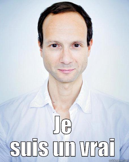  JE SUIS UN VRAI Misc