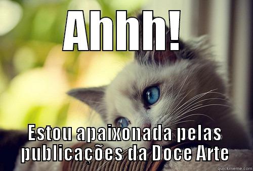 AHHH! ESTOU APAIXONADA PELAS PUBLICAÇÕES DA DOCE ARTE First World Problems Cat