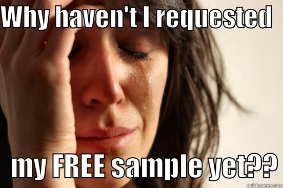 Jam samples - WHY HAVEN'T I REQUESTED      MY FREE SAMPLE YET?? First World Problems