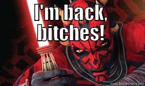 I'M BACK, BITCHES!  Misc