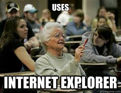 Uses Internet explorer  Senior Freshmen