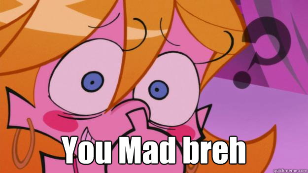 You Mad breh - You Mad breh  U Mad