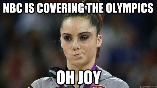 nbc is covering the olympics Oh joy - nbc is covering the olympics Oh joy  High Standards Maroney