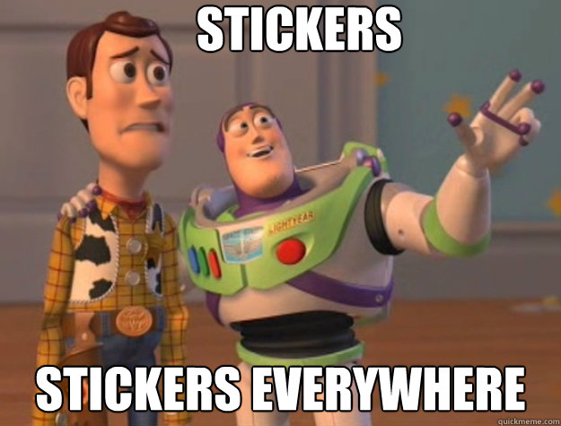 Stickers Stickers Everywhere  