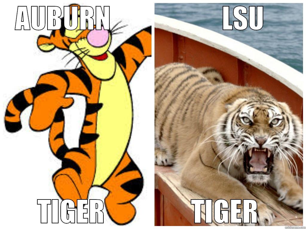 TIGER GAME - AUBURN                     LSU     TIGER                TIGER  Misc