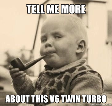 tell me more about this V6 twin turbo  