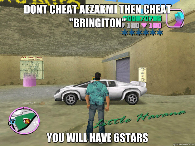 DONT CHEAT AEZAKMI THEN CHEAT 