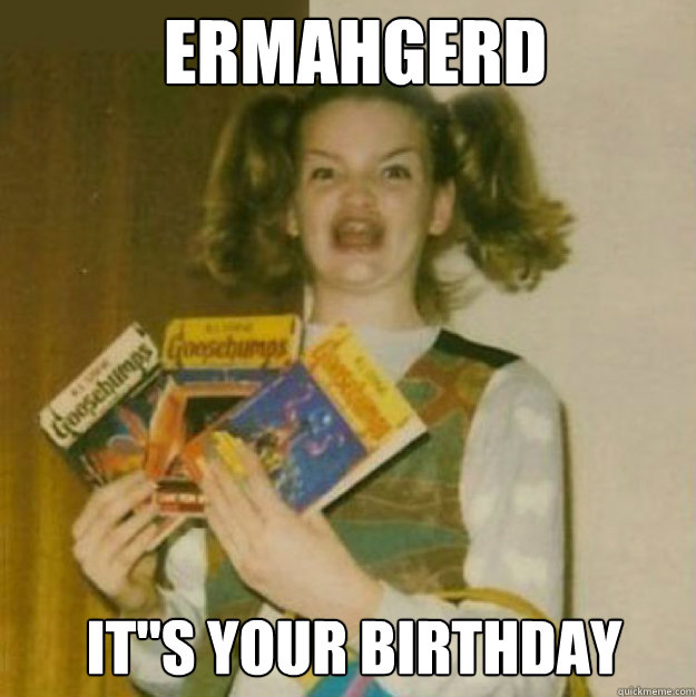 ERMAHGERD IT