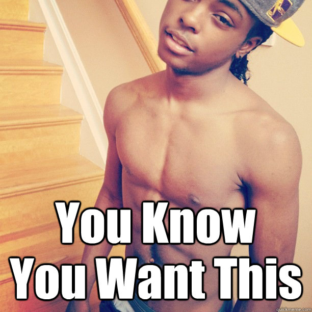 You Know You Want This  Ace Primo
