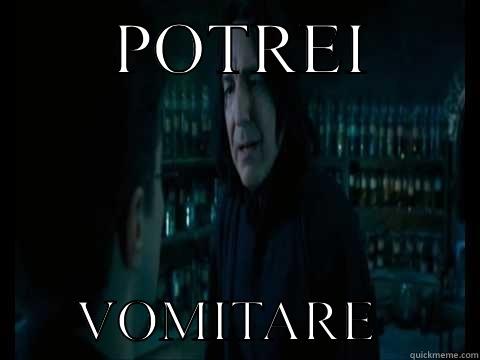 Severus Piton - Potrei Vomitare -       POTREI             VOMITARE       Misc