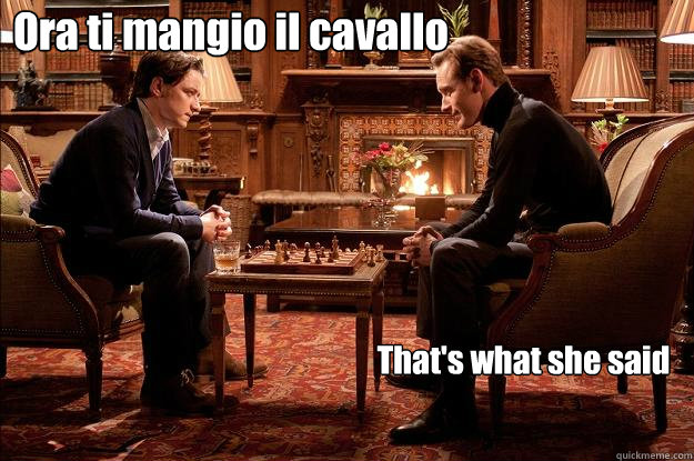 Ora ti mangio il cavallo That's what she said  Interessi comuni