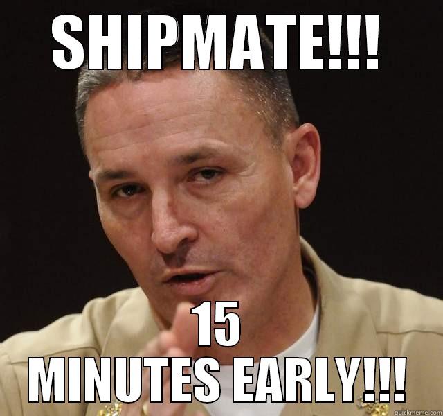 15 minutes early - SHIPMATE!!! 15 MINUTES EARLY!!! Misc