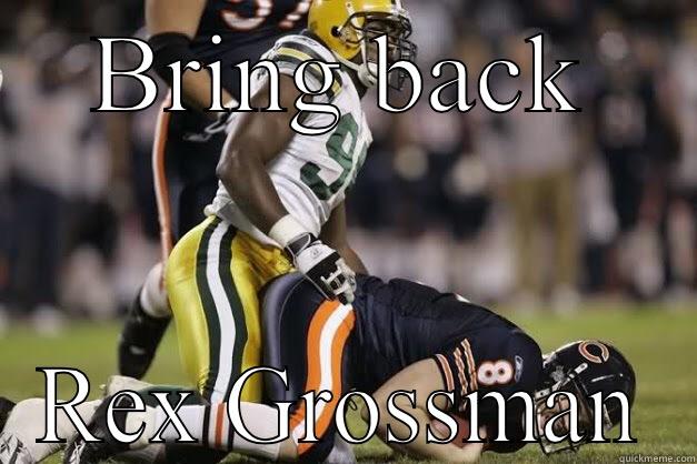 BRING BACK REX GROSSMAN Misc