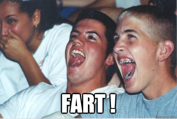  Fart !  Immature High Schoolers