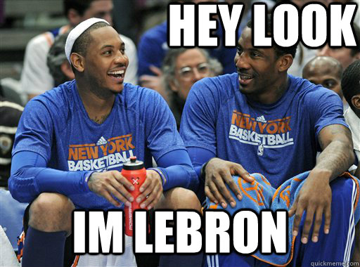 Hey Look Im lebron  