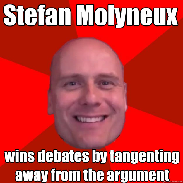 Stefan Molyneux wins debates by tangenting away from the argument  