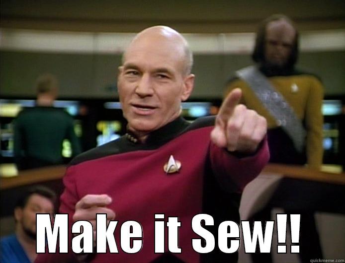 Make it sew picard -  MAKE IT SEW!! Misc